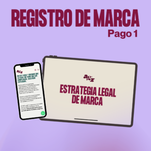 PAGO 1: ESTRATEGIA LEGAL DE MARCA.