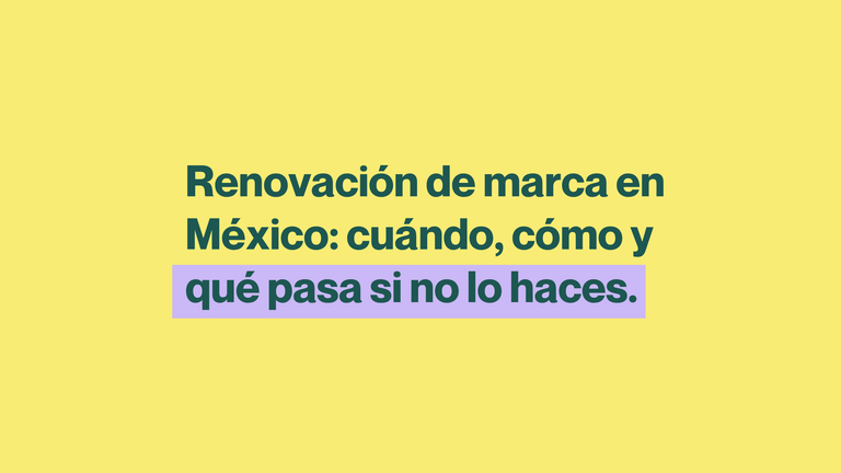 Conoce cuándo se renueva una marca en México, cómo funciona el proceso y qué aspectos conviene considerar para mantener su protección.